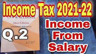 Income Tax 202122  Income From Salary  Q2  Hc Mehrotra  Bcom  Ccs University [upl. by Salahi]