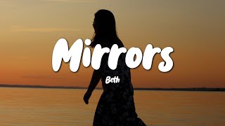 Beth  Mirrors Acoustic Lyrics [upl. by Oner654]