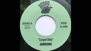 Jambonne – Carpet Ride [upl. by Volotta]