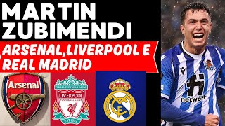 MARTIN ZUBIMENDI REAL MADRIDARSENAL E LIVERPOOL POR ELE [upl. by Iralav805]