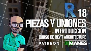 18 Piezas y Uniones  REVIT desde CERO  tutorial curso arquitectura nivel basico a avanzado [upl. by Tremain]