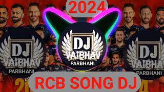 New trending RCB dj song 2024  IPL teem virat kohli  vaibhav dj parbhani [upl. by Ackler]