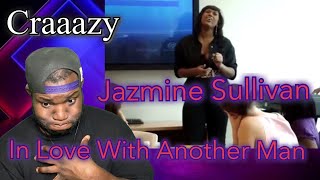 Jazmine Sullivan  In love with another man  reaction [upl. by Dorweiler366]