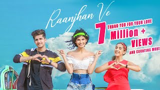 Raanjhan Ve  Purva Mantri ft Sameeksha Sud amp Bhavin Bhanushali [upl. by Eiveneg776]