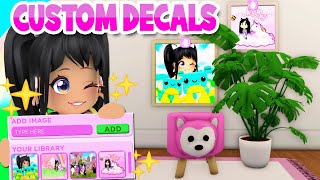 DECORATE WITH CUSTOM DECALS How To Upload Decals TUTORIAL  Club Roblox [upl. by Charlena]