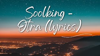 Soolking  Otra lyrics [upl. by Aibonez131]