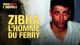 Faites Entrer lAccusé  Zibha Lhomme du ferry [upl. by Anrahc]