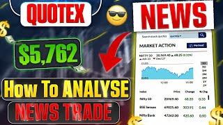 🤑💸 How To 📊 Analysis News  How To Read News amp Trade  Sureshot Trade in News  Quotex  LTB [upl. by Sholeen486]