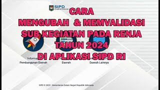 Cara Mengubah dan Memvalidasi Kegiatan Pada Renja Tahun 2024 di Aplikasi SIPD RI [upl. by Solana]