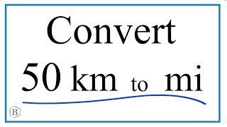 How to Convert 50 Kilometers to Miles 50 km to mi [upl. by Etennaej]