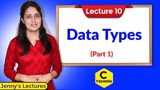 C10 Data Types in C  Part 1  C Programming Tutorials for Beginners [upl. by Card299]