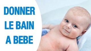 Donner le bain à bébé [upl. by Nac]