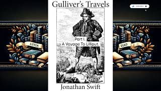 Gullivers Travels  Part I A Voyage to Lilliput  Audiobook Full Length [upl. by Lyndsey]