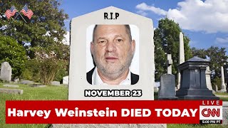 Harvey Weinstein And 8 Famous American People Who Died Today November 23 2024  WHO DIED TODAY NEWS [upl. by Euqimod]