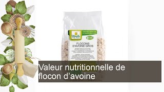 Valeur nutritionnelle de flocon davoine [upl. by Ricki399]