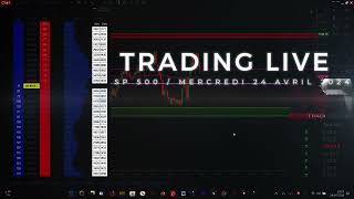 LIVE TRADING  SP 500  MERCREDI 24 AVRIL 2024 [upl. by Latsyc]