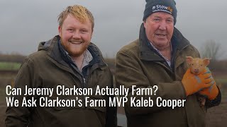 Kaleb Cooper Is Brutally Honest About Jeremy Clarksons Farming Skills [upl. by Albric]