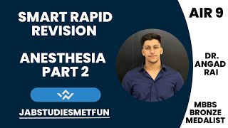 Smart Rapid Revision ANESTHESIA Part 2  FMGE amp NEET PG  Dr Angad Rai [upl. by Aitital]