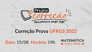 Correção Prova UFRGS 2022  Projeto Correção 2024 [upl. by Edelsten]