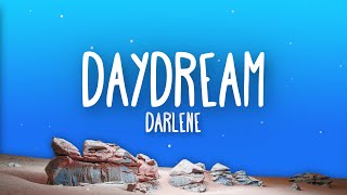 Darlene  Daydream Lyrics [upl. by Acimahs]