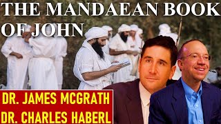 The Mandaean Book of John  Drs James F McGrath amp Charles G Häberl [upl. by Rema]