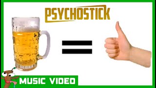 Beer by PSYCHOSTICK OFFICIAL VIDEO quotBeer is good and stuffquot [upl. by Atcliffe]