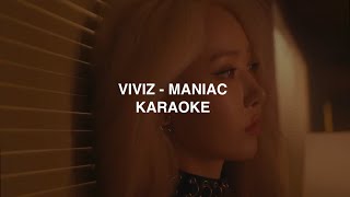 VIVIZ  Maniac KARAOKE with Easy Lyrics [upl. by Arais]