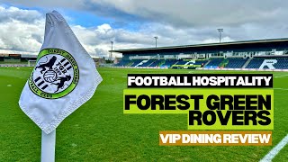 Forest Green Rovers hospitality review  VIP Dining  The Padded Seat [upl. by Dorena]