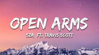 SZA  Open Arms Lyrics ft Travis Scott [upl. by Hgieleak]