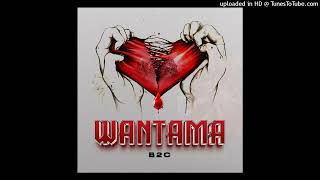 B2C WANTAMA OFFICIAL HQ AUDIO [upl. by Elata]