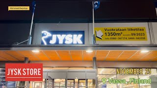 JYSK Store l Vaasa  Finland 2022 mohsinfinland studyinfinland [upl. by Adnylem96]