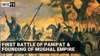 First Battle of Panipat amp founding of Mughal Empire [upl. by Llahsram]