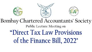 Public Lecture Meeting on quotDirect Tax Laws of the Finance Act Bill 2022quot [upl. by Ibloc]