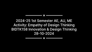 Empathy of Design Thinking BIDTK158 202425 AE AU ME [upl. by Caitrin894]