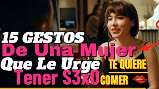 🎲15 Gestos De Una Mujer Que Le Urge Hacerlo Contigo En una Cita inicial [upl. by Schuler]