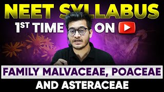 NEET 2024 New NCERT Syllabus Malvaceae  Poaceae  Asteraceae Families 🎯 1st Time on YouTube 🔥 [upl. by Atinahc381]