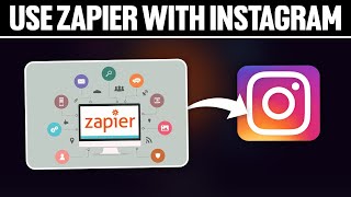 How To Use Zapier With Instagram 2024 Full Tutorial [upl. by Ainar]