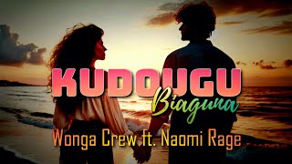 Wonga Crew  Kudougu Biaguna ft Naomi Rage [upl. by Sedda]