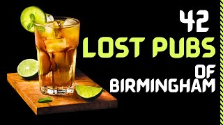 42 x Vanished Pubs Birmingham  Irish DJ Music Venue Bars History Audits Closed Shut Abandoned 👀😂 🍺 [upl. by Eecak590]