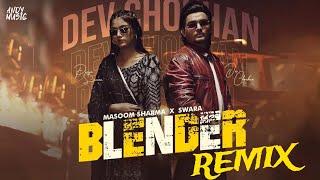 Blender Dj Remix  Masoom Sharma [upl. by Webster]