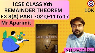 XTH ICSE MATHS REMAINDER THEOREM PART O2 EX 8A mraparimit concisemathematics icse2025 [upl. by Neetsyrk720]