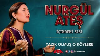 Nurgül Ateş  Yazık Olmuş O Köylere  İçimdeki Sızı  Official Video [upl. by Scheers]