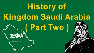 History of Kingdom Saudi Arabia Part Two in Urdu and Hindi [upl. by Orin]