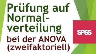 Zweifaktorielle ANOVA  Normalverteilung der Residuen prüfen  Daten analysieren in SPSS 85 [upl. by O'Malley553]