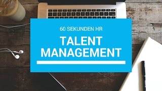 Was ist  Talentmanagement 60 Sekunden HR [upl. by Sisak527]