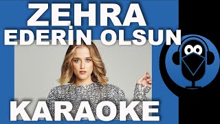 Zehra Gülüç  Ederin Olsun  Beni Sevme Kalırsan Onsuz  Karaoke  Sözleri Lyrics  Beat  Cover [upl. by Boelter105]