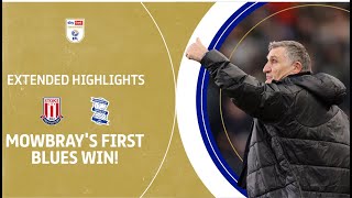 MOWBRAYS FIRST BLUES WIN  Stoke City v Birmingham City extended highlights [upl. by Erinna]