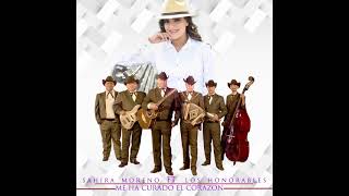 Sahira Moreno Ft Los Honorables Me ha curado el corazon [upl. by Willette]