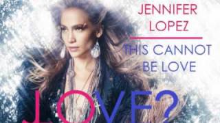 Jennifer Lopez  Papi  Clip  Love 2011 Exclusive [upl. by Notsle27]