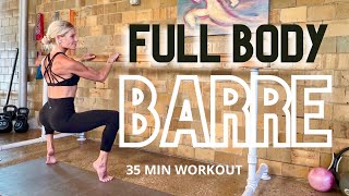 BARRE WORKOUT  35 MIN  Full Body Slow Pure Barre Training at Home [upl. by Ban]